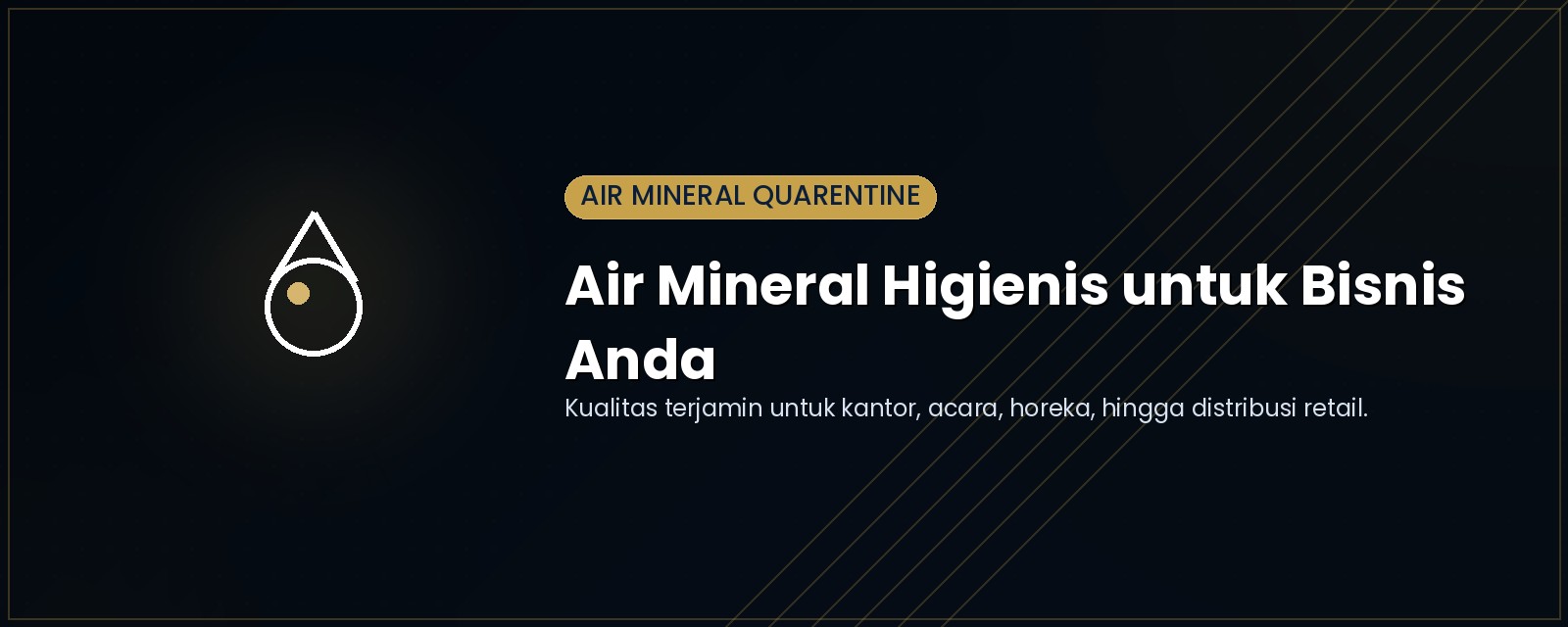 Air Mineral Quarentine, higienis dan berkualitas